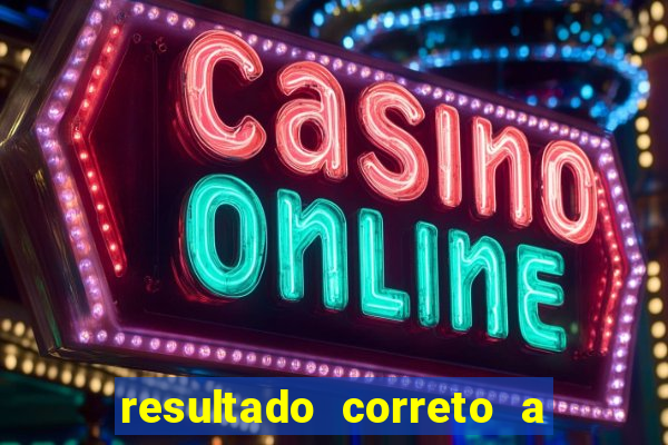 resultado correto a qualquer momento bet365